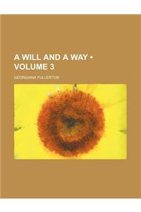 A Will and a Way (Volume 3)
