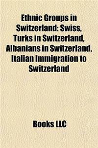Ethnic Groups in Switzerland Ethnic Groups in Switzerland