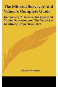 Mineral Surveyor And Valuer's Complete Guide