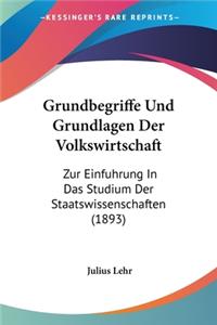 Grundbegriffe Und Grundlagen Der Volkswirtschaft