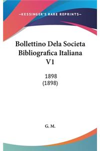 Bollettino Dela Societa Bibliografica Italiana V1