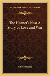 Hornet's Nest A Story of Love and War