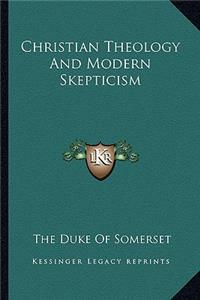Christian Theology And Modern Skepticism