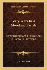 Forty Years in a Moorland Parish
