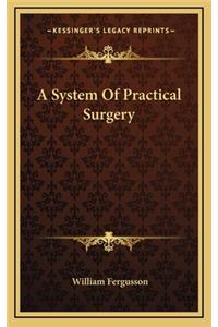 A System of Practical Surgery