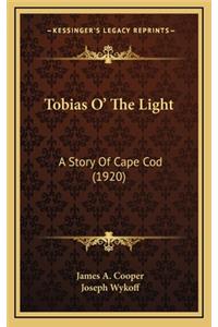 Tobias O' The Light