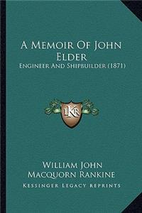 A Memoir Of John Elder