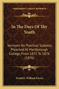 In the Days of Thy Youth