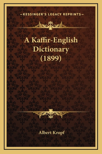 A Kaffir-English Dictionary (1899)