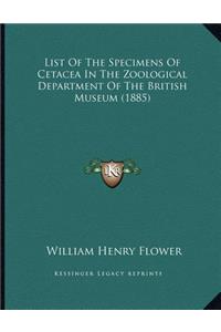 List Of The Specimens Of Cetacea In The Zoological Department Of The British Museum (1885)