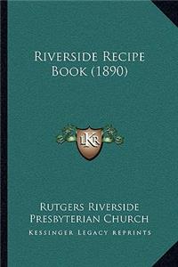 Riverside Recipe Book (1890)