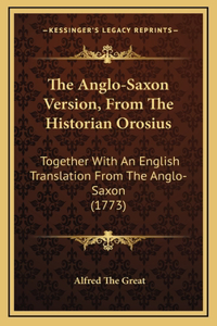 The Anglo-Saxon Version, From The Historian Orosius