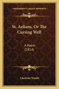 St. Aelians, Or The Cursing Well