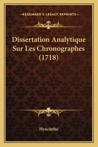 Dissertation Analytique Sur Les Chronographes (1718)