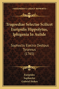 Tragoediae Selectae Scilicet Euripidis Hippolytus, Iphigenia In Aulide