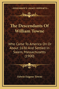 Descendants Of William Towne