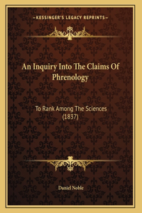 An Inquiry Into The Claims Of Phrenology