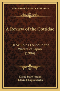 Review of the Cottidae