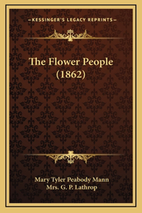 The Flower People (1862)