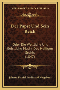 Der Papst Und Sein Reich