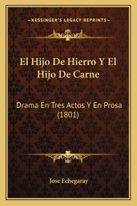 El Hijo De Hierro Y El Hijo De Carne