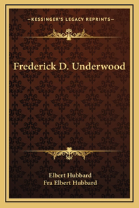 Frederick D. Underwood
