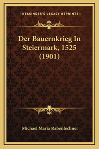 Der Bauernkrieg In Steiermark, 1525 (1901)