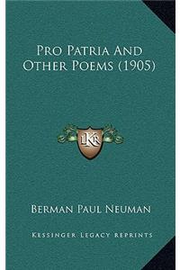 Pro Patria And Other Poems (1905)