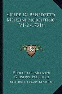 Opere Di Benedetto Menzini Fiorentino V1-2 (1731)