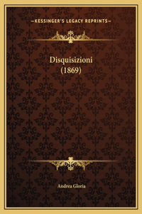 Disquisizioni (1869)