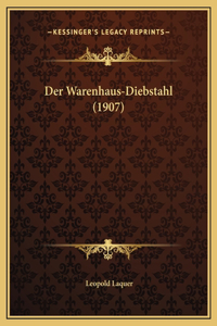 Der Warenhaus-Diebstahl (1907)