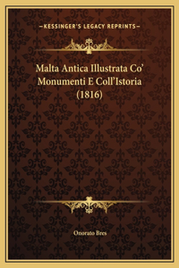 Malta Antica Illustrata Co' Monumenti E Coll'Istoria (1816)