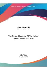 Rigveda: The Oldest Literature Of The Indians (LARGE PRINT EDITION)