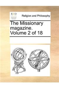 The Missionary Magazine. Volume 2 of 18