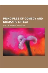 Principles of Comedy and Dramatic Effect