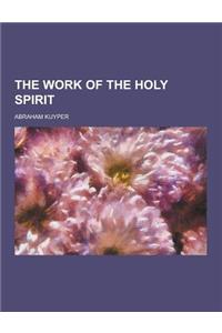 The Work of the Holy Spirit