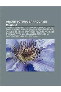 Arquitectura Barroca En Mexico