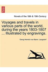 Voyages and Travels in Various Parts of the World, During the Years 1803-1807 ... Illustrated by Engravings. Part II