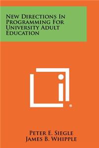 New Directions in Programming for University Adult Education