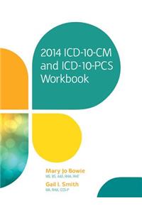 2014 ICD-10-CM and ICD-10-PCs Workbook