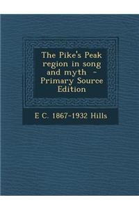 Pike's Peak Region in Song and Myth