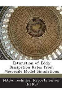 Estimation of Eddy Dissipation Rates from Mesoscale Model Simulations