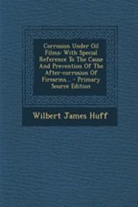 Corrosion Under Oil Films