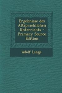 Ergebnisse Des Altsprachlichen Unterrichts