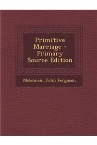 Primitive Marriage