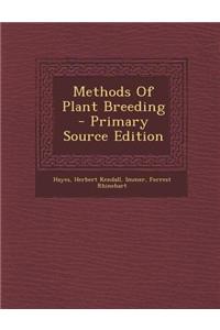 Methods of Plant Breeding - Primary Source Edition