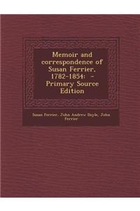 Memoir and Correspondence of Susan Ferrier, 1782-1854