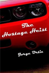 The Hostage Heist