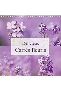 Delicieux Carres Fleuris 2017