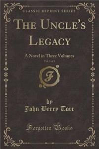 The Uncle's Legacy, Vol. 3 of 3